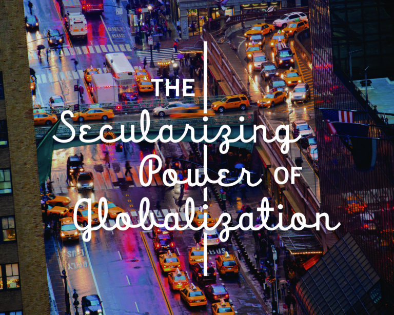 Macro Trend: The Secularizing Power of Globalization - Rob Hoskins