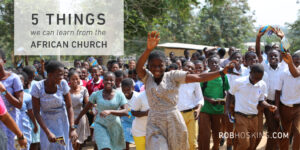 5 Things We Can Learn from the African Church- Twitter