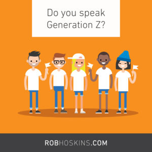 Do you speak Generation Z?
