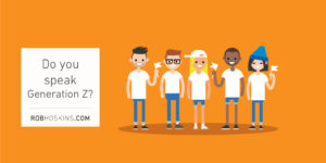 Do you speak Generation Z?