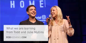 What We Are Learning From Todd and Julie Mullins